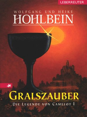 cover image of Die Legende von Camelot--Gralszauber (Bd. 1)
